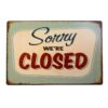 Affiche Métallique "Sorry Closed"